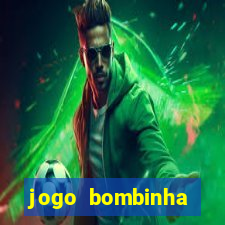 jogo bombinha ganhar dinheiro